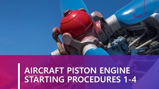 Powerplant 14 Aircraft Reciprocating Engine Starting Procedures [upl. by Melvina]