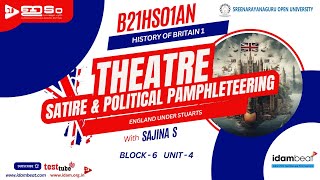 THEATRE SATIRE amp POLITICAL PAMPHLETEERING  ENGLAND UNDER STUARTS  HISTORY OF BRITAIN 1  SGOU [upl. by Osugi]