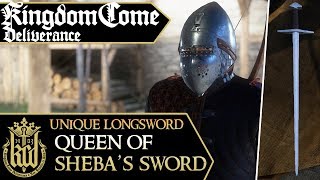 Kingdom Come Deliverance  The Queen of Shebas Sword Unique Longsword [upl. by Sykleb]