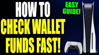 How To Check Wallet On PS5 PS5 Check Wallet Balance amp Find Out Where Your Money Is Easy Method [upl. by Esiuol898]