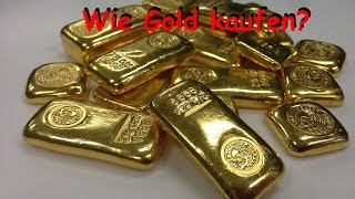 Wie Gold kaufen  Kleine oder große Goldbarren oder Goldmünzen kaufen [upl. by Wolford593]