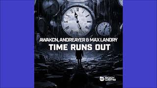 Awakcn Andreayer amp Max Landry  Time Runs Out Extended Mix 2023 [upl. by Hasen]