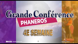 GRANDE CONFERENCE PHANEROS 4E SEMAIRE 1e journée RevJOSEPH MAKOUBA [upl. by Bennett690]