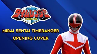 Mirai Sentai Timeranger OP  Cover [upl. by Herculie]