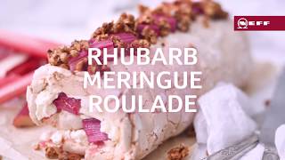 Rhubarb Meringue Roulade with Salted Hazelnut Brittle  NEFF Home UK [upl. by Ahsal]