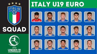 ITALY U19 OFFICIAL SQUAD FOR EURO 2024  UEFA UNDER19 CHAMPIONSHIP NORTHERN IRELAND 2024 [upl. by Nnaj]