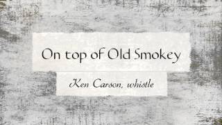 On Top of Old Smokey Ken Carson [upl. by Ahse]