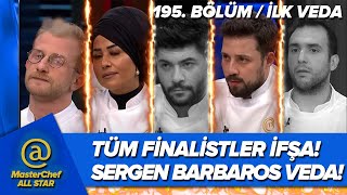 MASTERCHEF ALL STAR FÄ°NALÄ°STLER Ä°FÅA OLDU SERGEN BARBAROS Ä°LK VEDALAR 195 BÃ–LÃœM CANLI Ä°ZLE TV 8 [upl. by Hsenid]