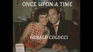 ONCE UPON A TIME Gerald Colucci [upl. by Marou]