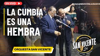 La Cumbia es una hembra  Orquesta San Vicente Fragmento de La Pecadora Mix [upl. by Eiramllij]