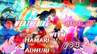 AMV editWeathering with you x Adhuri Kahani animeedit amvedits sololeveling viral animeamv [upl. by Aernda438]