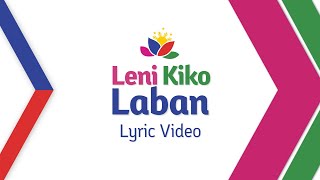 quotLeni Kiko Labanquot Lyric Video [upl. by Chevy]