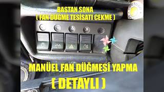 TOFAŞ FAN DÜĞMESİ YAPMA  DETAYLI  MANUEL FAN AÇMA [upl. by Afas]