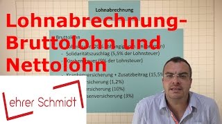 Bruttolohn  Nettolohn  Lohnabrechnung  Wirtschaft  Lehrerschmidt [upl. by Pejsach]