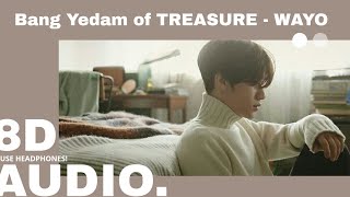 8D Audio  Bang Yedam of TREASURE  WAYO  USE HEADPHONES [upl. by Corell517]