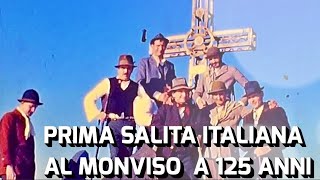 RIEVOCAZIONE DELLA PRIMA SALITA ITALIANA AL MONVISO [upl. by Aretina]