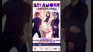 Belanova “Vida en Rosa Tour” 20 de Julio en Plaza Monumental Playas de Tijuana ​⁠ [upl. by Asen]