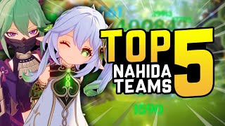 TOP 5 TEAMS FOR NAHIDA  Complete Nahida Team Guide with Rotations amp Explanations  Genshin Impact [upl. by Kelsy]