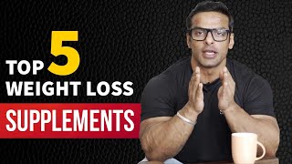 Top 5 Supplements for Weight Loss  वजन घटाने के लिए टॉप 5 सप्लिमेंट्स  Yatinder Singh [upl. by Newfeld]