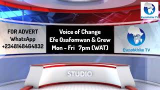 Human Right with Efe Osafomwan and Crew on Voice of Change  EyesofAfrikaTV [upl. by Alinna474]