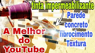 Super Tinta Impermeabilizante  Para Parede Concreto  Fibrocimento e Textura [upl. by Onairot925]