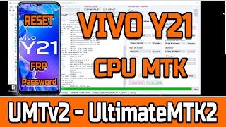 How to Reset Password PINFRP VIVO Y21 WhithUMTv2 UltimateMTK2 [upl. by Sharl]