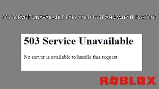 503 Service Unavailable Explained Fast  Why it happens [upl. by Aned675]