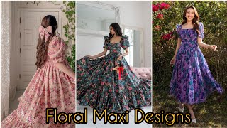 Floral Maxi Designs Ideas  Printed Frocks Designs Ideas  Long Frock Designs [upl. by Ahsotan840]