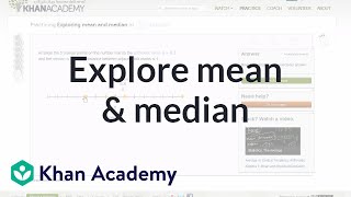 Exploring the mean and median  Descriptive statistics  Probability and Statistics  Khan Academy [upl. by Celisse38]