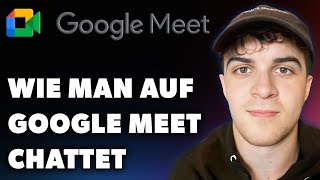 Wie Man Auf Google Meet Chattet Leitfaden 2024 [upl. by Haerb]