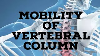 Mobility of vertebral column [upl. by Schifra]