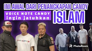 INI AWAL DARI PENANGKAPAN CANDY DARI SYAHADAT HINGGA NIAT DARI VOICE NOTE CANDY [upl. by Adnilahs]