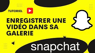 Comment enregistrer une vidéo Snapchat dans la galerie [upl. by Dadivitan631]