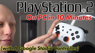 PS2 on PC in 10 Minutes Working with Google Stadia Controller [upl. by Keyes838]