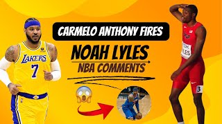 Carmelo Anthony Claps Back at Noah Lyles NBA Comments [upl. by Purington]