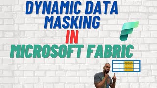 Dynamic Data Masking in Microsoft Fabric [upl. by Pauline]