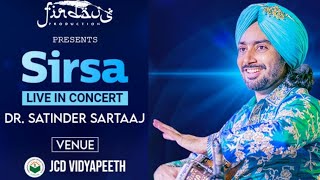 Glimpse of Satinder Sartaj Live Concert at JCD Vidyapeeth Sirsa  satindersartaaj [upl. by Iznek594]