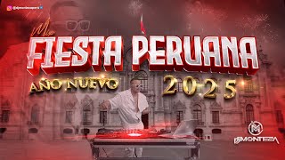 DJ Monteza  MIX FIESTA PERUANA AÑO NUEVO 2025 Festejos Sayas Selva Rock amp Folklore [upl. by Jessy738]