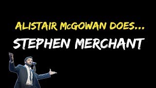 Alistair McGowan does Stephen Merchant [upl. by Bilek679]