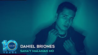 Daniel Briones  Sanay Malaman Mo  Official Lyric Video [upl. by Ecirtael]