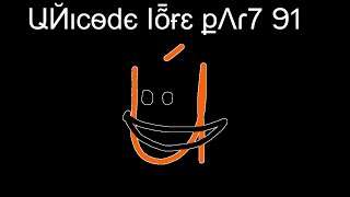 Unicode Lore Part 91 [upl. by Ioyal]