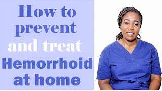 How to prevent and treat Hemorrhoid at home [upl. by Mohammad]