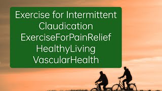 Exercise for Intermittent Claudication ExerciseForPainRelief HealthyLiving VascularHealth [upl. by Acinorehs]