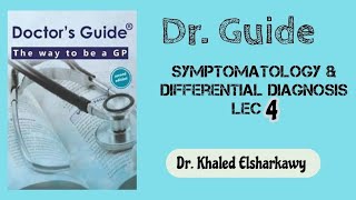 Dr Guide symptomatology and differential diagnosis lec4 [upl. by Ciro]