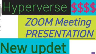 HYPER VERSE 5 STAR ACHIVER PRESENTATION।। Hyperverse plan zoom Meeting PRESENTATION ।। Hyperverse [upl. by Shelah380]