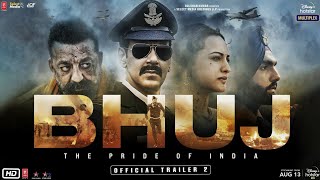 Bhuj The Pride Of India  Trailer 2  Ajay D Sonakshi S Sanjay D Ammy V Nora F 13th Aug [upl. by Darryn]