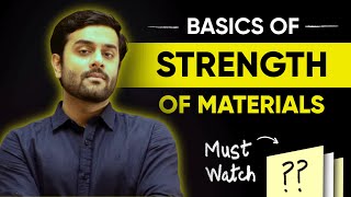 BASICS of Strength of Materials  LECTURE 1 [upl. by Dekeles721]