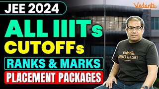 JEE 2024  ALL IIITs CSE Cutoffs  Latest Packages  Ranks vs Marks  Vinay Shur Sir  Vedantu JEE [upl. by Waldo]