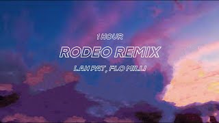 1 hour Flo Milli Lah Pat  Rodeo Remix [upl. by Truman]