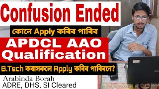 APDCL AAO APPLY QUALIFICATION CONFUSION ENDED ASSISTANT ACCOUNTS OFFICER BY ARABINDA BORAH [upl. by Teressa]